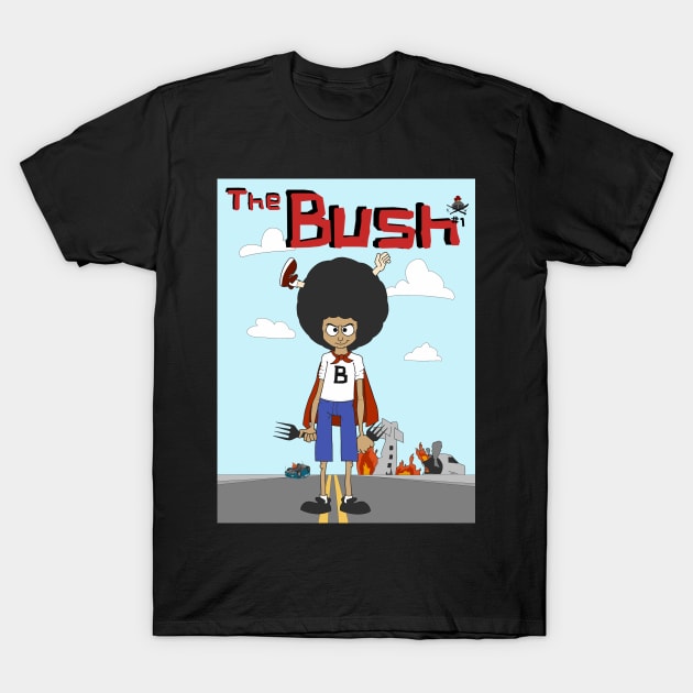 The Bush T-Shirt by knightwatchpublishing